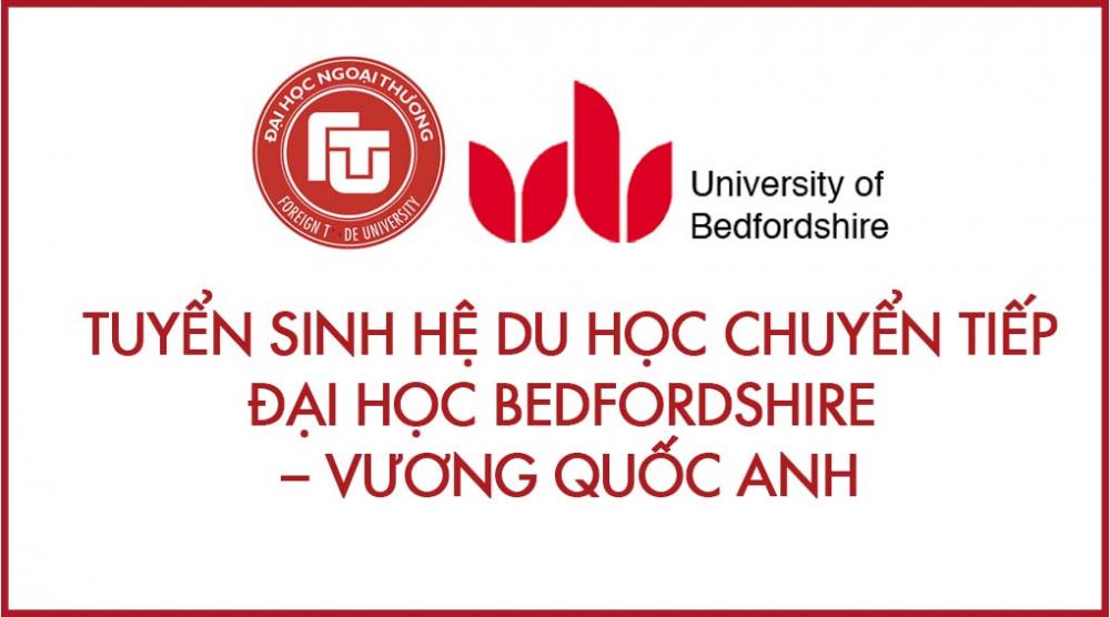 Chương trình du học toàn phần hoặc chuyển tiếp tại Đại học Bedfordshire (Anh quốc)