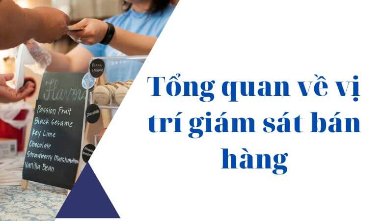 Tổng quan về công việc của Quản lý bán hàng