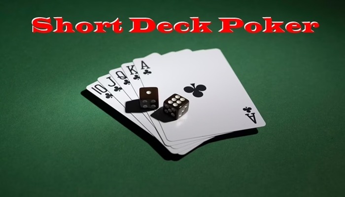 Short Deck Poker Là Gì? Và Vì Sao Dân Chuyên Nghiệp Yêu Thích?