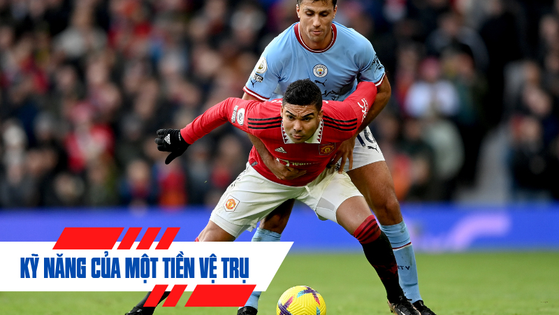 Kỹ năng cần thiết của tiền vệ trụ