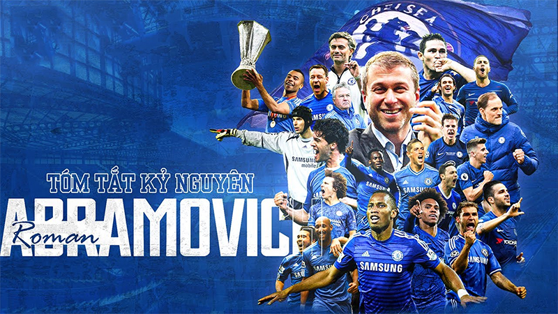 Tỷ phú Roman Abramovich và Chelsea