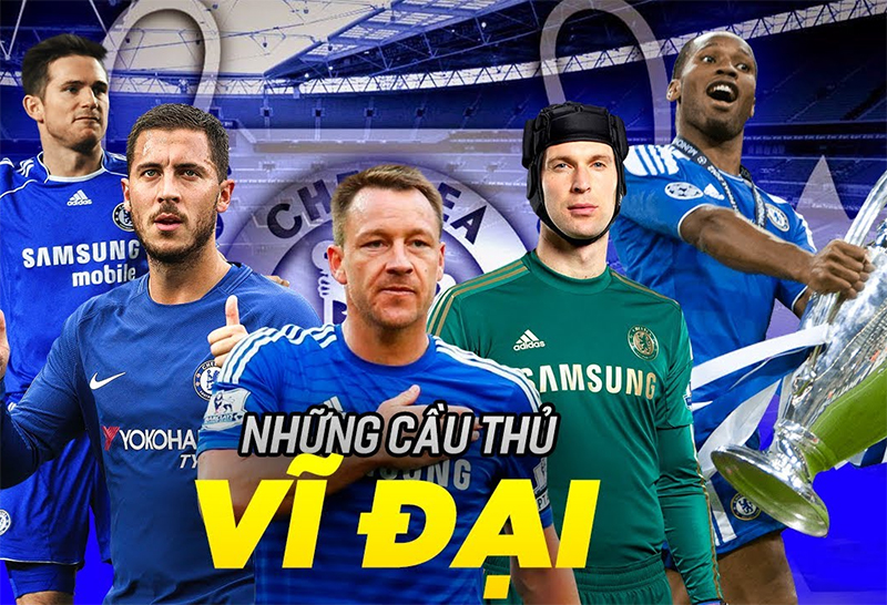 Dàn huyền thoại của câu lạc bộ Chelsea